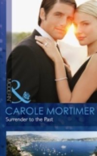 Carole Mortimer Surrender to the Past